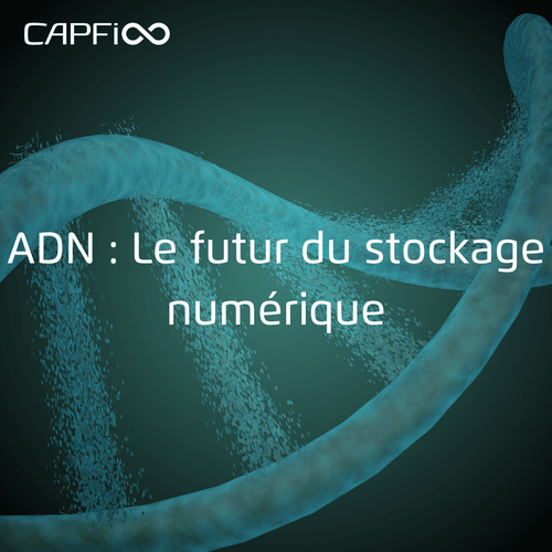 ADN : Stockage numérique du futur|Capfi Africa