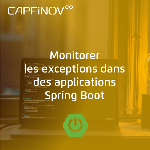 Monitorer les exceptions dans des applications Spring Boot|Capfi Africa