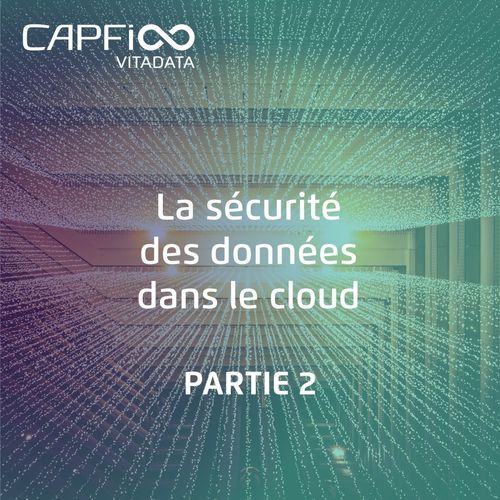 La sécurité des données dans le cloud Partie 2