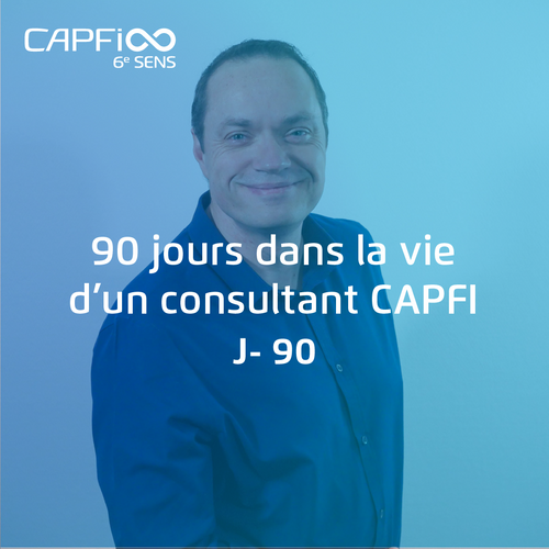 90 jours dans la vie d’un consultant CAPFI - Bilan !